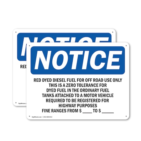Signmission Red Dyed Diesel Fuel For Off Road Use Only OSHA Notice Sign, Aluminum, 18in W x 12in L, 2PK OS-2PACK-NS-A-1218-L-18010